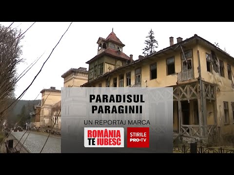 ROMÂNIA, TE IUBESC! - PARADISUL PARAGINII