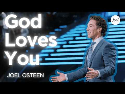 You Can Be Yourself — God Loves You | Joel Osteen