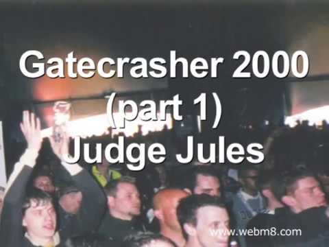 Gatecrasher 2000 - part1.  Judge Jules.  Side1