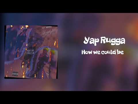 Rugga - “HOW WE COULD BE” (OFFICIAL AUDIO)
