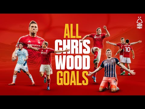 ALL 20 Chris Wood Goals For Nottingham Forest 🇳🇿