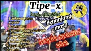 Download lagu dangdut koplo spesial tipe-x mp3