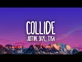 Justine Skye - Collide ft. Tyga