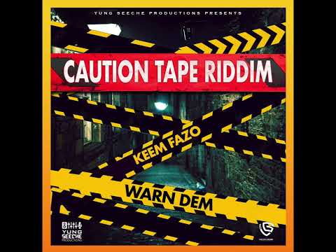 Keem Fazo - Warn Dem (Caution Tape Riddim)