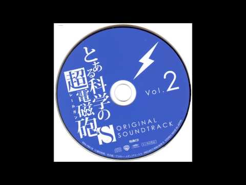 To Aru Kagaku no Railgun S OST - // Pressure //
