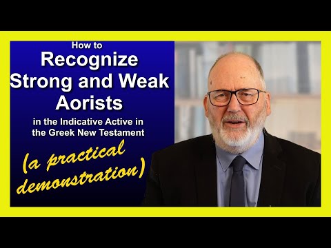 16 3 How to recognize Weak and Strong Aorist Verbs in Greek NT (a practical demonstration) V2 2024