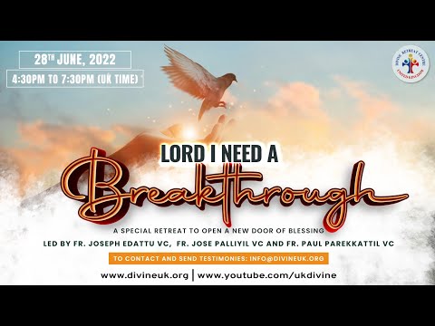 (LIVE) Breakthrough Retreat - Healing Service, Holy Mass and Adoration (28 June) Divine UK
