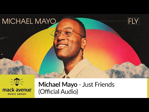 Michael Mayo - Just Friends (Official Audio)