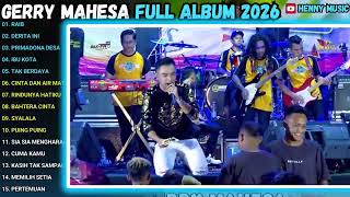 Download lagu Gerry Mahesa full album 2026-BEST MAN-TANPA IKLAN mp3