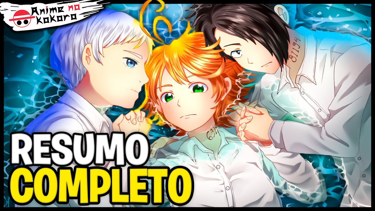 RESUMO THE PROMISED NEVERLAND - A HISTÓRIA Yakusoku no Neverland COMPLETA! (Anime) | Anime No Kokoro