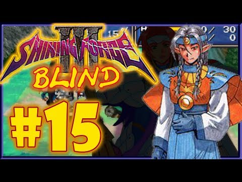 Shining Force III Scenario 1 (BLIND) Part 15| Barrand battles Pt. 1