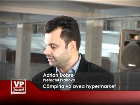 Câmpina va avea hypermarket