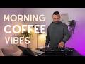Morning Coffee Vibes ️ Afro House Mix DJ Stones Shimza Hugel Francis Mercier Hoax