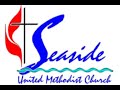 March 29 Worship Service for Seaside UMC, Sunset Beach, NC