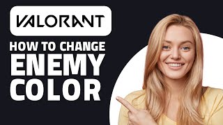 How to Change Enemy Color in Valorant! (Quick & Easy)