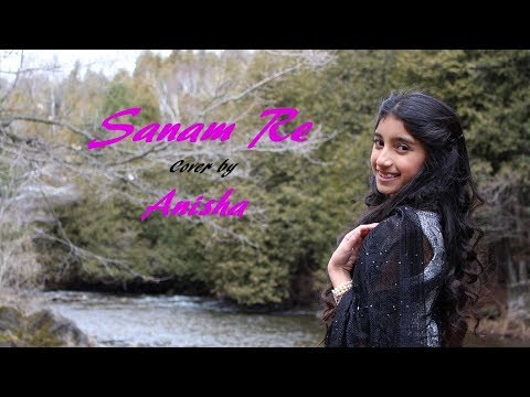 Sanam Re | Pure Soul Mix | Cover by Anisha | Arijit Singh | Mithoon