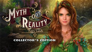 Myth or Reality: Fairy Lands Collector's Edition