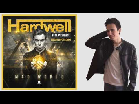 Hardwell feat. Jake Reese - Mad World (Oscar Lopez Remix)