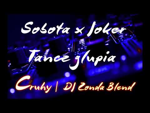 Sobota x Joker Tańcz głupia HIT! [Cruhy & DJ Zonda Blend]