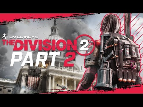 The Division 2 Gameplay Walkthrough Part 2 - "Exploring" (Let's Play)