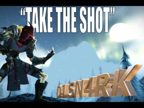 Take The Shot [DONE] - DJ SN4RK