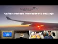 GARUDA INDONESIA INTERNATIONAL FLIGHT EXPERIENCE - STILL AS GOOD AS IN THE PAST