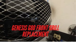 GENESIS G90 FRONT GRILL REPLACEMENT