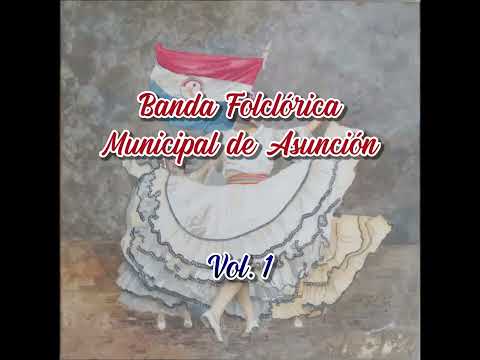 Banda Folclórica Municipal de Asunción - Fortín Carandayty