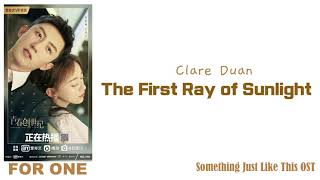 Download lagu Clare Duan - The First Ray of Sunlight (Something Just Like This OST) mp3