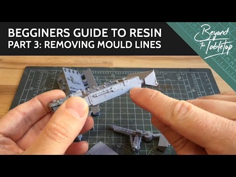 Beginners guide to resin. Part 3: Removing mould lines
