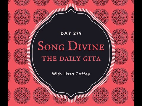 Song Divine: Daily Gita Day 279