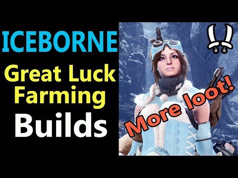 MHW Iceborne: Max Drops Farming Builds Great Luck! 🍀 Mixed Sets | Dual Blades