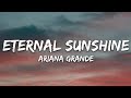 Ariana Grande Eternal Sunshine Lyrics
