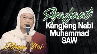 Download lagu 🔴TERBARU ABUYA UCI | SYAFAAT Kangjeng Nabi Muhammad SAW mp3