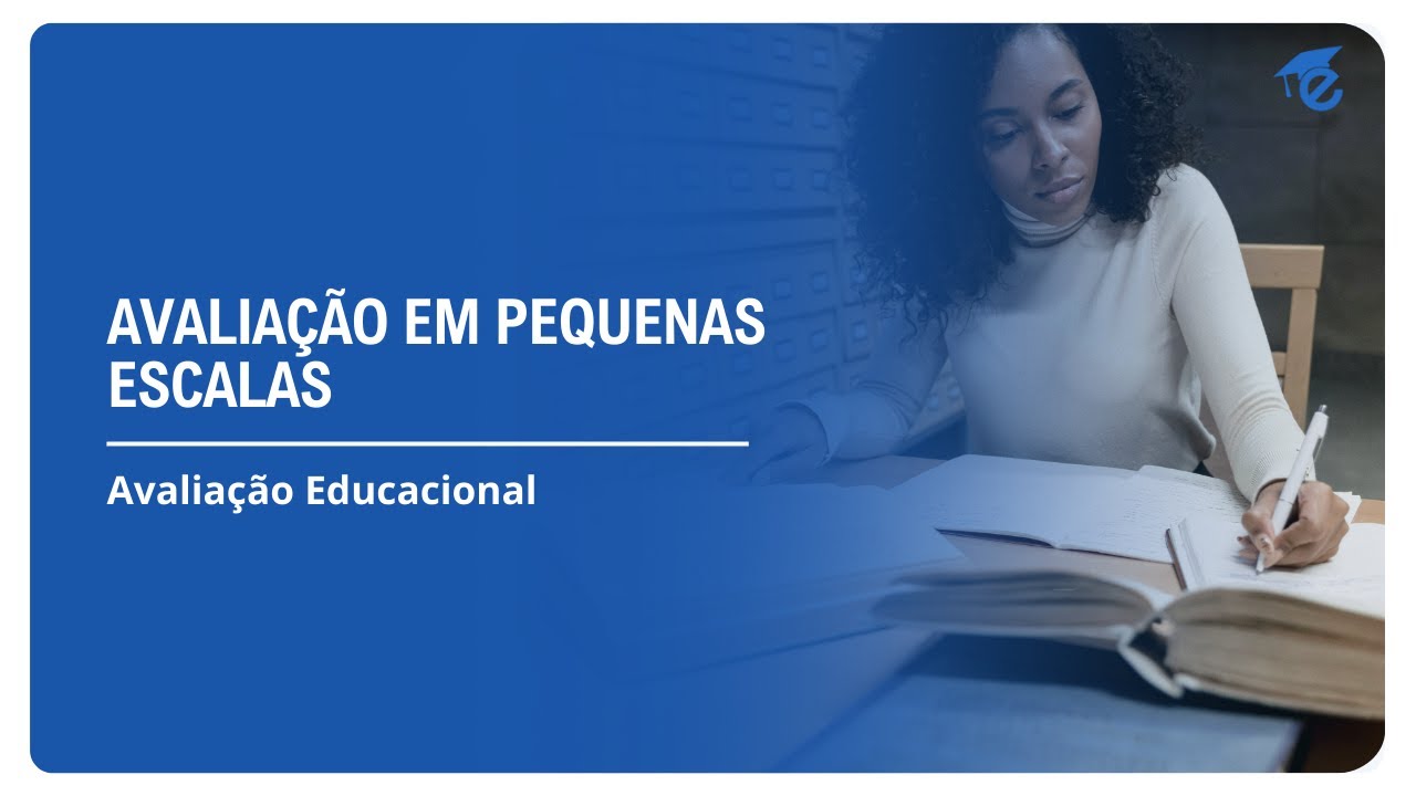AVALIAÇÃO EM PEQUENAS ESCALAS | 9