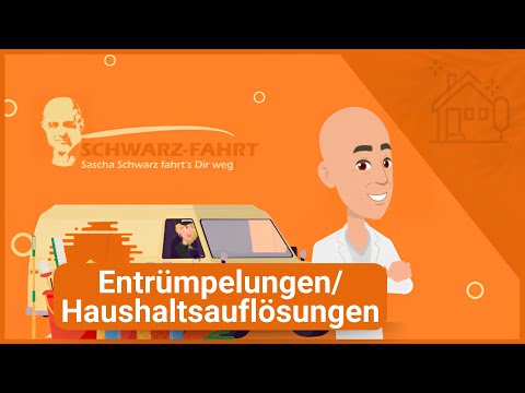 Sascha Schwarz fahrt's Dir weg! - 2D Erklärvideo - Entrümpelungen/ Haushaltsauflösungen