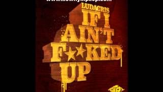 Ludacris  If I Ain't Fucked Up | Download
