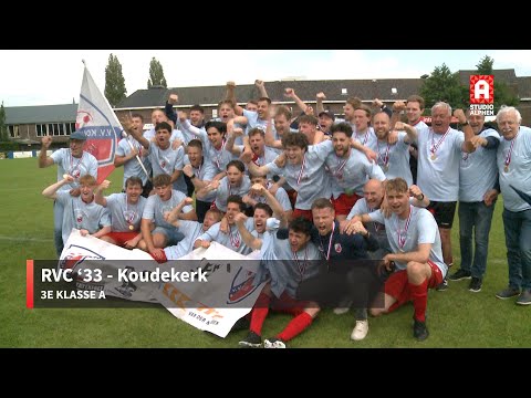 Samenvatting kampioenswedstrijd RVC '33 - Koudekerk (25 mei)