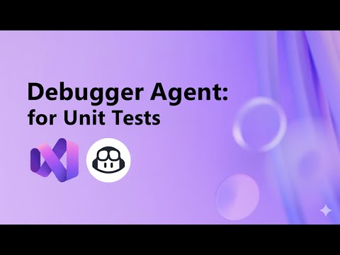 Debugger Agent for Unit Tests