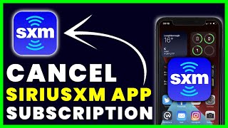 How to Cancel SiriusXM App Subscription