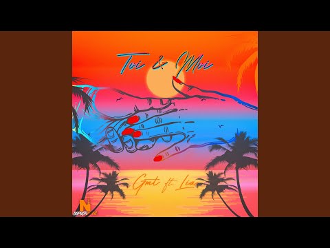 Toi et moi (feat. Lia)