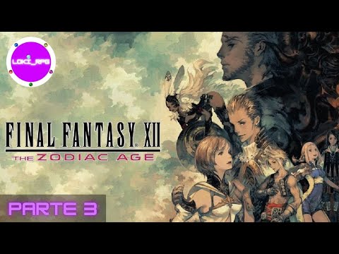 Final Fantasy XII The Zodiac Age Guía 100% ( ESP ) - Parte 3