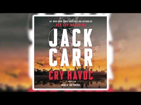 Jack Carr - Cry Havoc A Tom Reece Thriller | Audiobook Thriller, Mystery & Suspense
