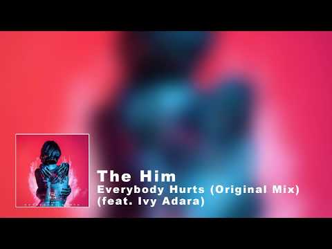 Everybody Hurts Original Mix