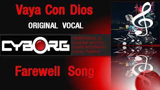 Vaya Con Dios Farewell Song ORIGINAL VOCAL