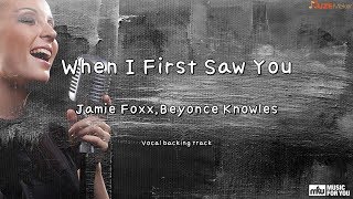 When I First Saw You - Jamie Foxx,Beyonce Knowles (Instrumental &amp; Lyrics)