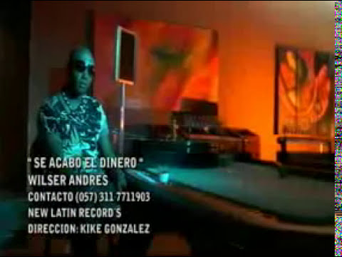 WILSER ANDRES - SE ACABO EL DINERO (VIDEO OFICIAL)