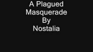 03 A Plagued Masquerade - Nostalia