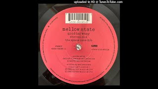 Mellow State - Good Harmony (The Space Case Dub) (33 +8)
