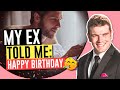 Ex Wished Me A Happy Birthday